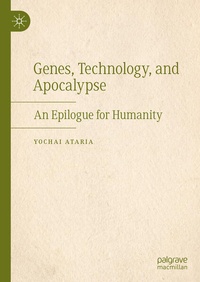 Enlarge image Cover: Genes, Technology, and Apocalypse - Palgrave Macmillan