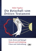 Cover: Die Botschaft vom Dritten Testament - GHV