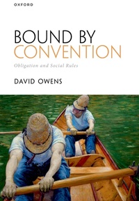 Enlarge image Cover: Bound by Convention - Oxford University Press