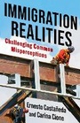 Cover: Immigration Realities - Columbia University Press