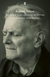 Enlarge image Cover: An Actor Convalescing in Devon - Faber & Faber