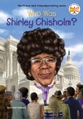 Cover: Who Was Shirley Chisholm? - Penguin Workshop