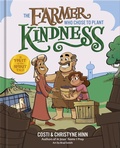 Cover: The Farmer Who Chose to Plant Kindness - Harvest House Publishers,U.S.