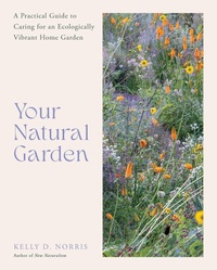 Abbildung von: Your Natural Garden - Cool Springs Press