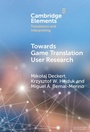 Cover: Towards Game Translation User Research - Cambridge University Press