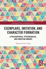 Cover: Exemplars, Imitation, and Character Formation - Routledge