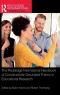 Cover: The Routledge International Handbook of Constructivist Grounded Theory in Educational Research - Routledge