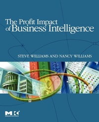 Enlarge image Cover: The Profit Impact of Business Intelligence - Morgan Kaufmann