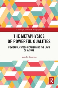 Abbildung von: The Metaphysics of Powerful Qualities - Routledge