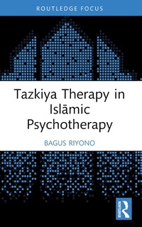 Abbildung von: Tazkiya Therapy in Islamic Psychotherapy - Routledge