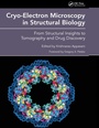 Cover: Cryo-Electron Microscopy in Structural Biology - CRC Press
