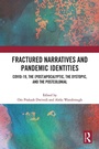 Cover: Fractured Narratives and Pandemic Identities - Routledge