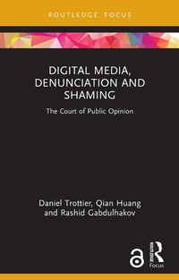 Enlarge image Cover: Digital Media, Denunciation and Shaming - Routledge