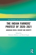 Cover: The Indian Farmers' Protest of 2020-2021 - CRC Press