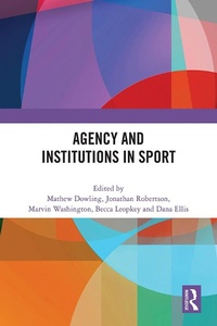 Abbildung von: Agency and Institutions in Sport - Routledge