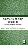 Cover: Philosophy of Plant Cognition - Routledge