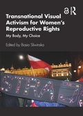 Cover: Transnational Visual Activism for Women's Reproductive Rights - Routledge