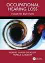 Cover: Occupational Hearing Loss, Fourth Edition - CRC Press