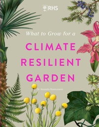 Abbildung von: RHS What to Grow for a Climate Resilient Garden - Greenfinch