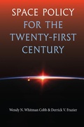 Cover: Space Policy for the Twenty-First Century - University of Florida Press