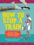 Cover: How to stop a train - Pan Macmillan South Africa Children's Books