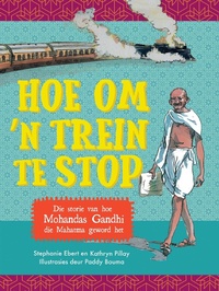 Abbildung von: Hoe om 'n trein te stop - Pan Macmillan South Africa Children's Books