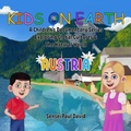 Cover: Kids on Earth A Children's Documentary Series Exploring Global Cultures & The Natural World   -   AUSTRIA - Senseipublishing.com