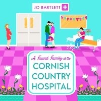 Abbildung von: A Found Family at the Cornish Country Hospital - Boldwood Books Ltd