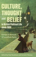 Cover: Culture, Thought and Belief in British Political Life since 1800 - Boydell Press