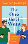 Cover: The One That I Want - Boldwood Books Ltd