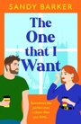 Cover: The One That I Want - Boldwood Books Ltd