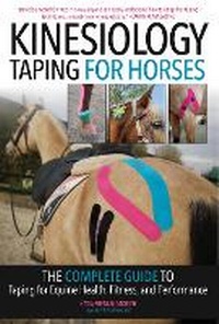 Abbildung von: Kinesiology Taping for Horses - Kenilworth Press Ltd