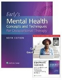 Abbildung von: Early's Mental Health Concepts and Techniques in Occupational Therapy 6e Lippincott Connect Print Book and Digital Access Card Package - WOLTERS KLUWER HEALTH