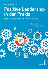 Abbildung von: Positive Leadership in der Praxis - Facultas