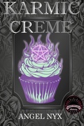 Cover: Karmic Creme: A Hexes and Oh's Book - Angel Nyx