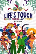 Cover: Life's Touch: Colors, Culture, and Context - Clinton X