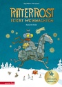 Cover: Ritter Rost 7: Ritter Rost feiert Weihnachten - Mit Goldfolie und weihnachtlicher Überraschung im Buch - Annette Betz Verlag