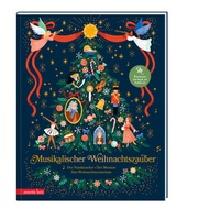 Abbildung von: Musikalischer Weihnachtszauber (Das musikalische Bilderbuch zum Streamen) - Annette Betz Verlag