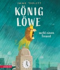Cover: K&ouml;nig L&ouml;we sucht einen Freund - Annette Betz Verlag