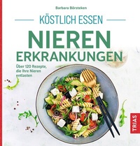 Abbildung von: Köstlich essen Nierenerkrankungen - TRIAS