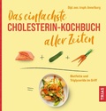 Cover: Das einfachste Cholesterin-Kochbuch aller Zeiten - TRIAS