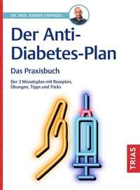 Abbildung von: Der Anti-Diabetes-Plan - Das Praxisbuch - TRIAS
