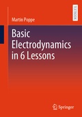 Cover: Basic Electrodynamics in 6 Lessons - Springer