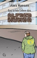 Cover: Das wilde Leben das Alfred Humoa - BoD - Books on Demand