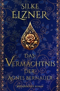 Abbildung von: Das Vermächtnis der Agnes Bernauer - epubli