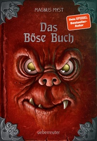 Abbildung von: Das Böse Buch: Neu illustriert von Thomas Hussung (Die Bösen Bücher Bd. 1) - Ueberreuter