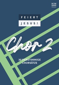 Abbildung von: Feiert Jesus! Chor 2 - Hänssler