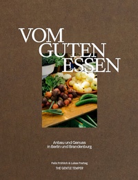 Abbildung von: Vom guten Essen - The Gentle Temper GmbH & Co. KG