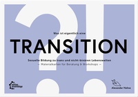 Abbildung von: Was ist eigentlich eine Transition?! - edition assemblage