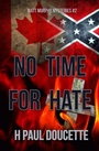 Cover: No Time For Hate - Bwl Publishing Inc.